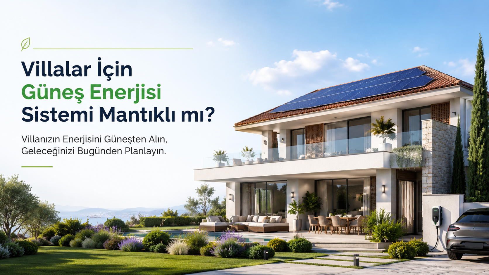 Villalar İçin Güneş Enerjisi Sistemi Mantıklı mı?